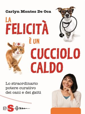 cover image of La felecità è un cucciolo caldo